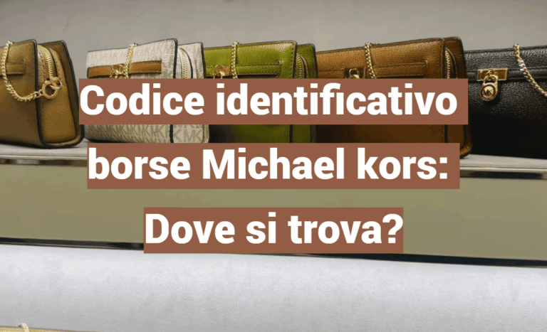 Codice identificativo borse Michael kors: Dove si trova?