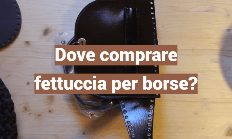Dove comprare fettuccia per borse?